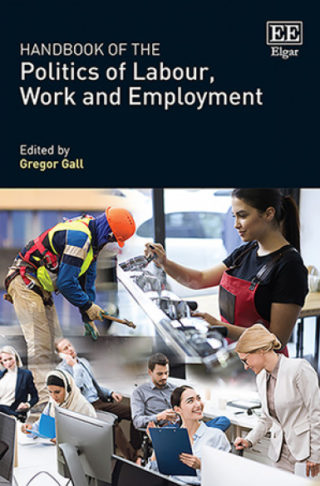 Handbook of the Politics of Labour, Work and Employment