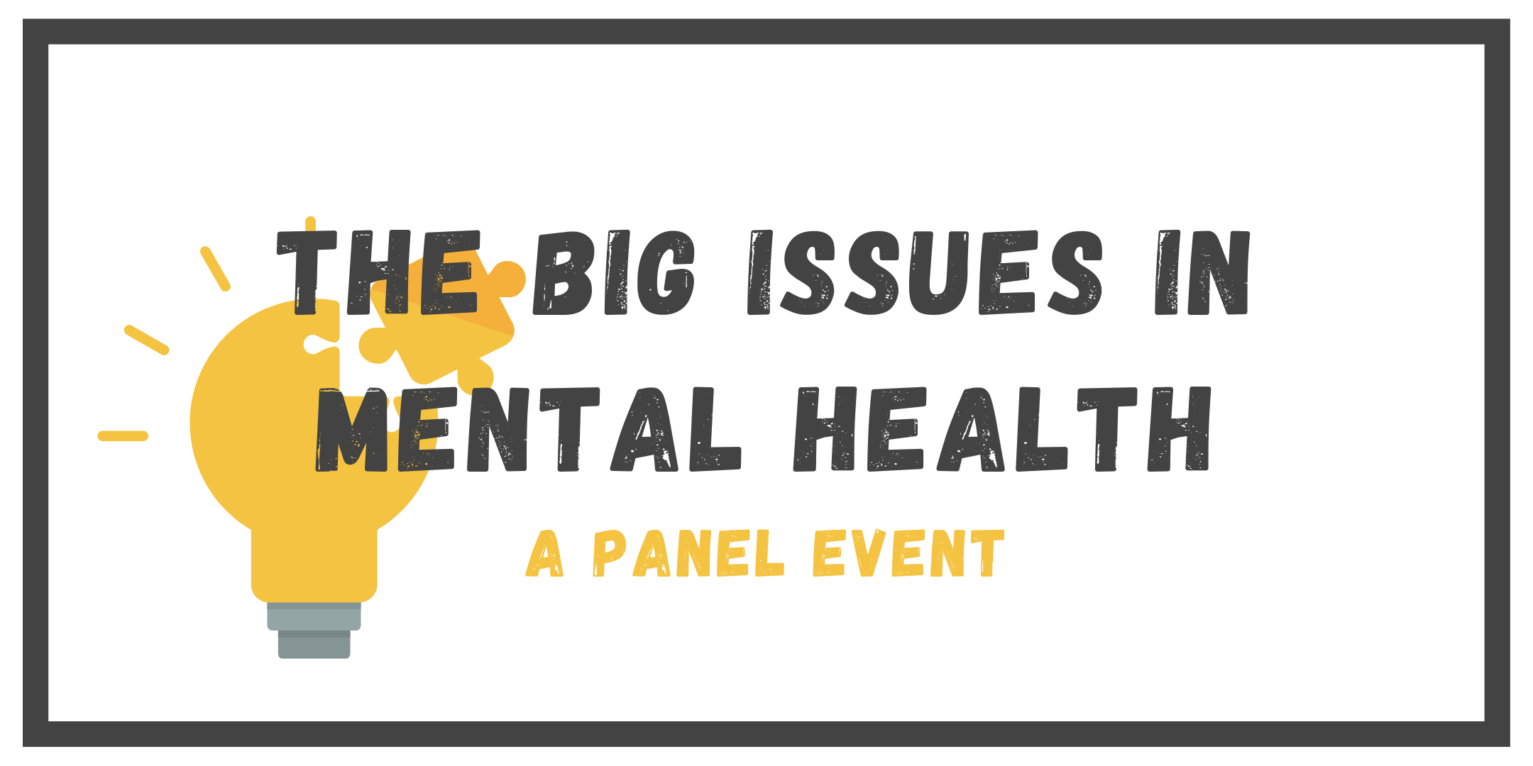 The Big Issues in Mental Health: a panel event