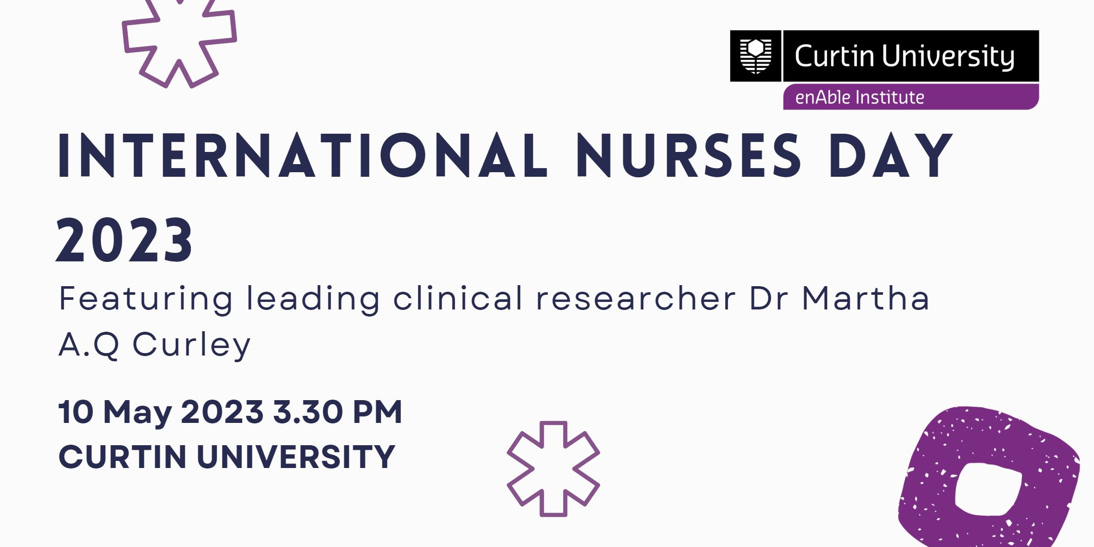 International Nurses Day 2023: Featuring leading clinical researcher Dr Martha A Q Curley. 10 May 2023 3.30pm.